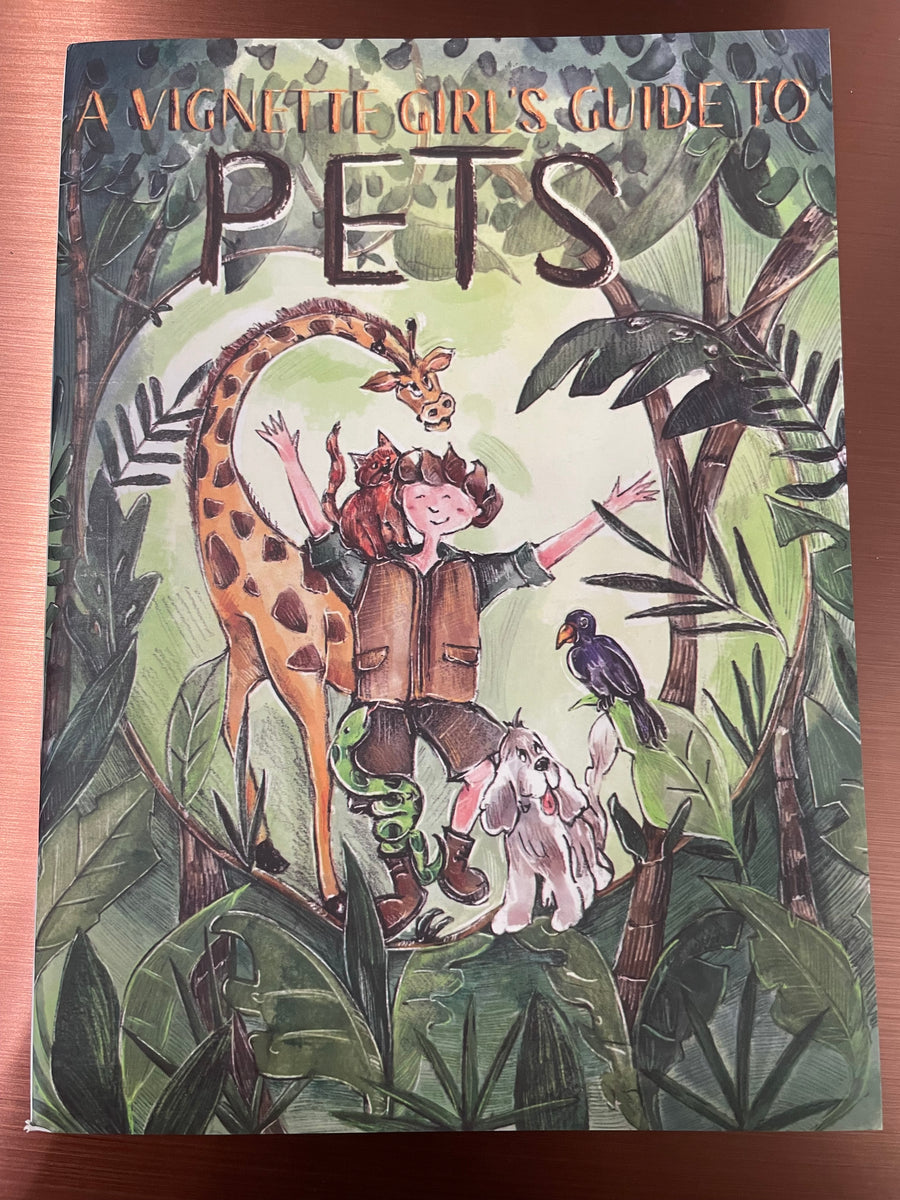 Vignette: A Vignette Girl's Guide to Pets Book